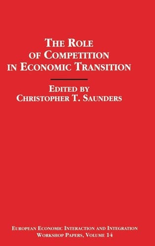 The Role of Competition in Economic Transition