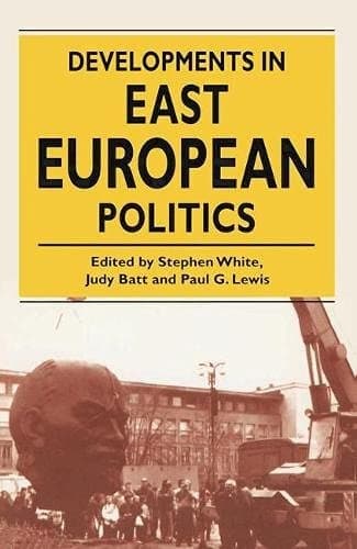 Developments in East European Politics