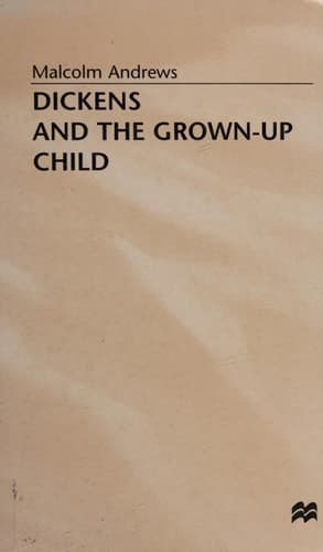Dickens and the Grown-Up Child
