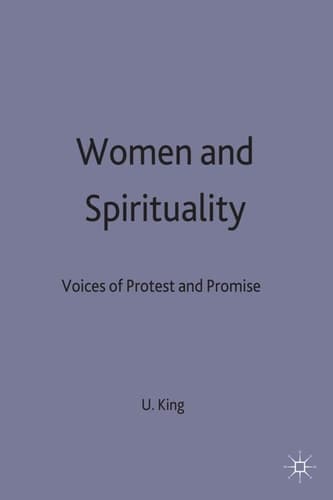 Women and Spirituality Voices of Protest and Promise