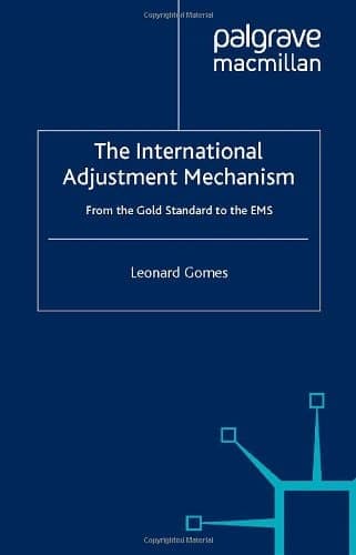 The International Adjustment Mechanism From the Gold Standard to the EMS