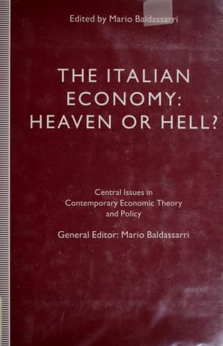 The Italian Economy (Central Issues in Contemporary Economic Theory & Policy)
