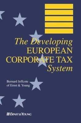 The Developing European Corporate Tax System