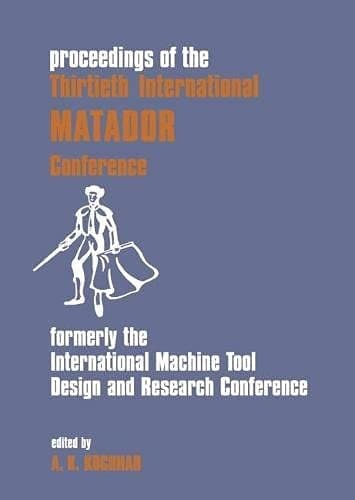 Proceedings of the Thirtieth International Matador Conference Held in Manchester 31st March - 1st April 1993