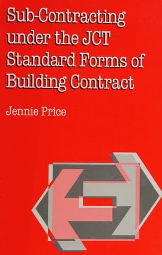 Sub-contracting Under the JCT Standard Forms of Building Contract