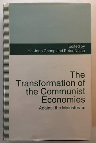 The Transformation of the Communist Economies Against the Mainstream