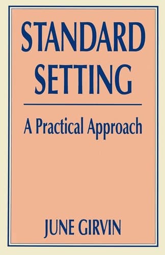 Standard Setting A Practical Approach