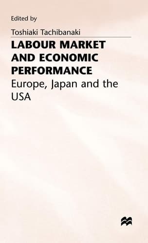 Labour Market and Economic Performance Europe, Japan and the USA