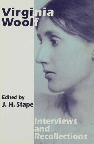 Virginia Woolf Interviews and Recollections