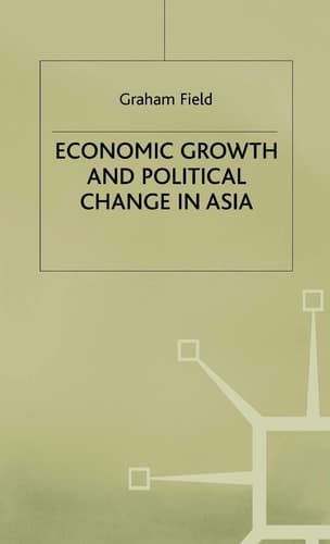 Economic Growth and Political Change in Asia