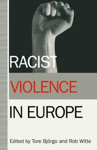 Racist Violence in Europe