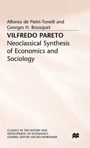 Vilfredo Pareto Neoclassical Synthesis of Economics and Sociology