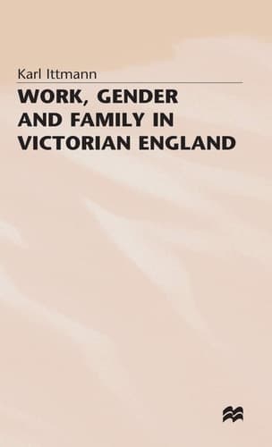 Work, Gender and Family in Victorian England
