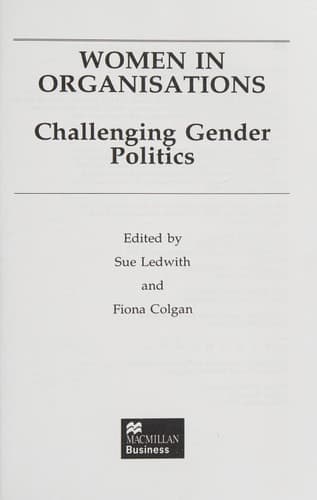 Women in Organisations Challenging Gender Politics