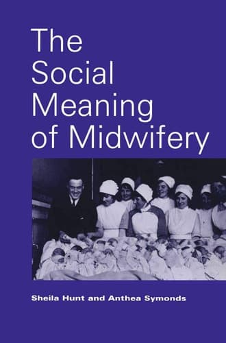 The Social Meaning of Midwifery