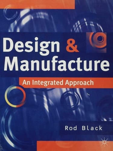 Design and Manufacture An Integrated Approach