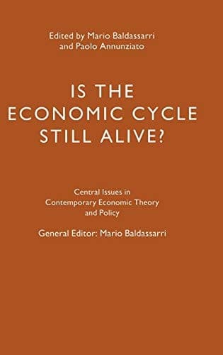 Is the Economic Cycle Still Alive? Theory, Evidence and Policies