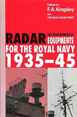 The Development of Radar Equipments for the Royal Navy, 1935-45