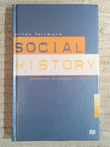 Social History Problems, Strategies and Methods