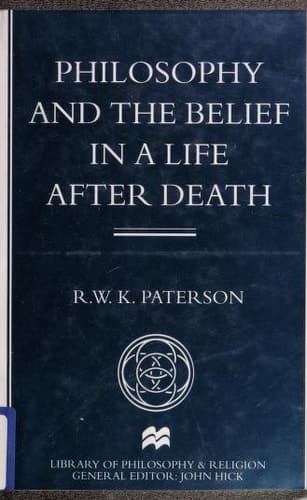 Philosophy and the Belief in a Life after Death