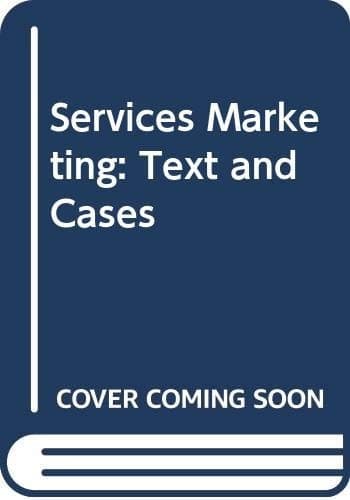 Services Marketing Text and Cases