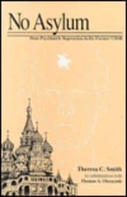 No Asylum State Psychiatric Repression in the Former USSR
