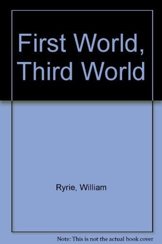 First World, Third World
