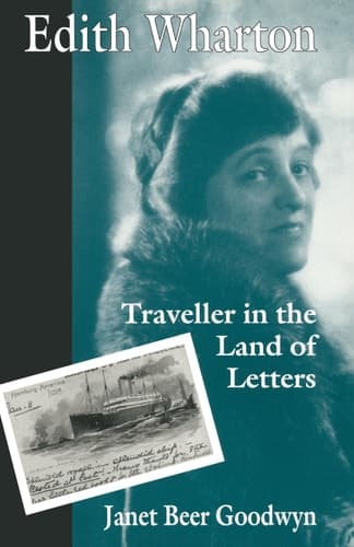 Edith Wharton Traveller in the Land of Letters