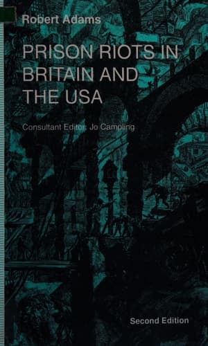 Prison Riots in Britain and the USA