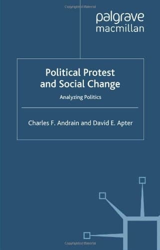 Political Protest and Social Change Analyzing Politics