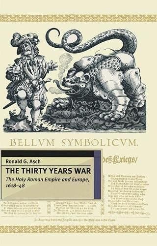 The Thirty Years War The Holy Roman Empire and Europe, 1618-48
