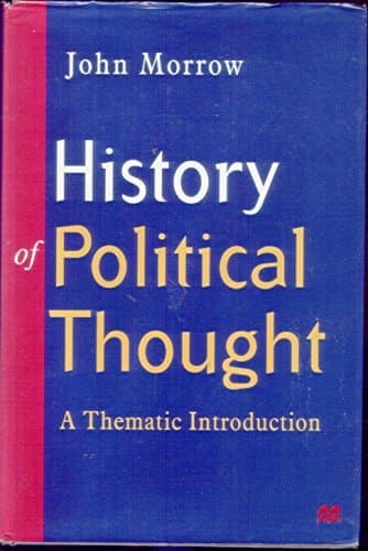 History of Political Thought A Thematic Introduction