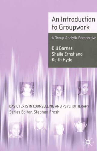 An Introduction to Groupwork A Group-Analytic Perspective