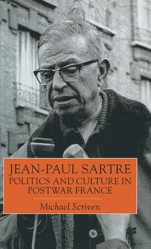 Jean-Paul Sartre Politics and Culture in Postwar France