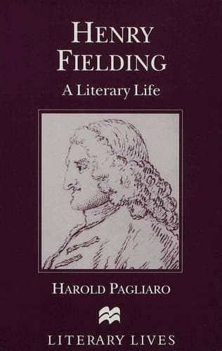 Henry Fielding A Literary Life