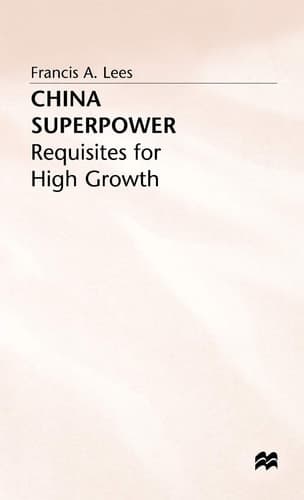 China Superpower Requisites for High Growth
