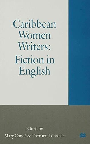 Caribbean Women Writers Fiction in English