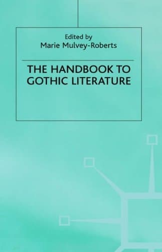 The Handbook to Gothic Literature