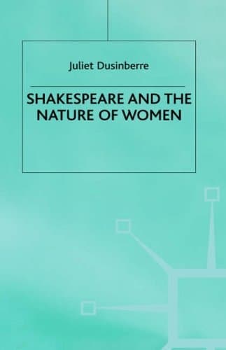 Shakespeare and the Nature of Women