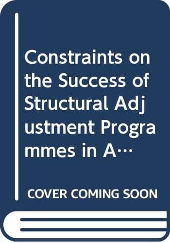 Constraints on the Success of Structural Adjustment Programmes in Africa