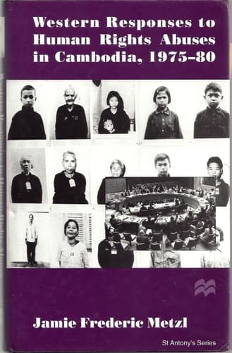 Western Responses to Human Rights Abuses in Cambodia, 1975-80