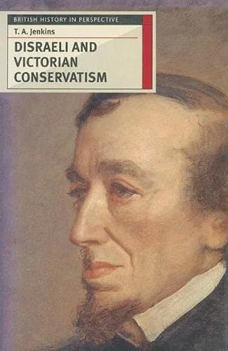 Disraeli and Victorian Conservatism