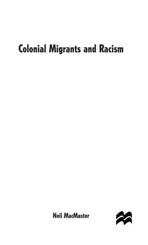 Colonial Migrants and Racism Algerians in France, 1900–62