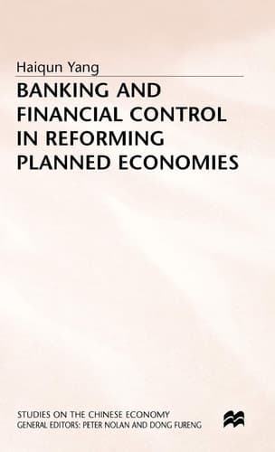 Banking and Financial Control in Reforming Planned Economies