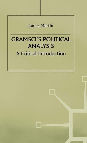 Gramsci's Political Analysis A Critical Introduction