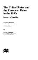 The United States and the European Union in the 1990s Partners in Transition