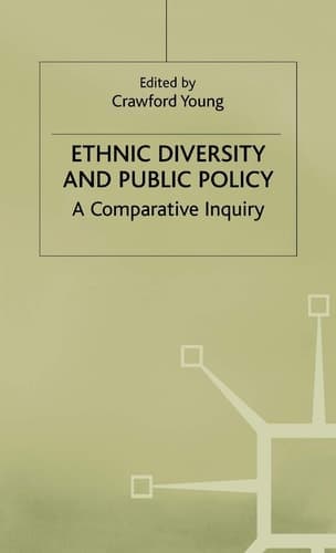 Ethnic Diversity and Public Policy A Comparative Inquiry