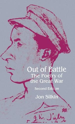 Out of Battle The Poetry of the Great War