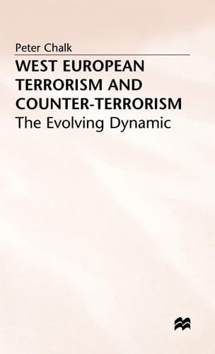 West European Terrorism and Counter-Terrorism The Evolving Dynamic