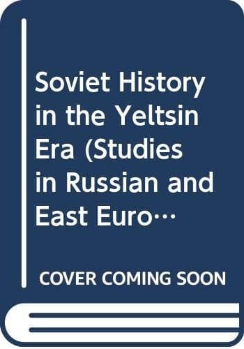 Soviet History in the Yeltsin Era